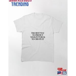 Futurescape Creator Crafting Tomorrow Through Action Today Classic Tshirt